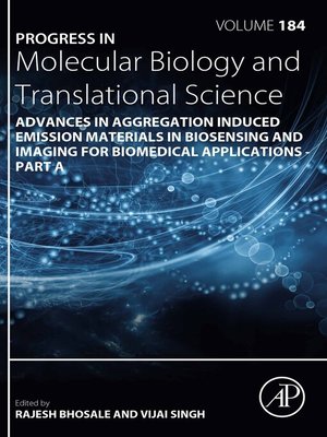 cover image of Advances in Aggregation Induced Emission Materials in Biosensing and Imaging for Biomedical Applications--Part A